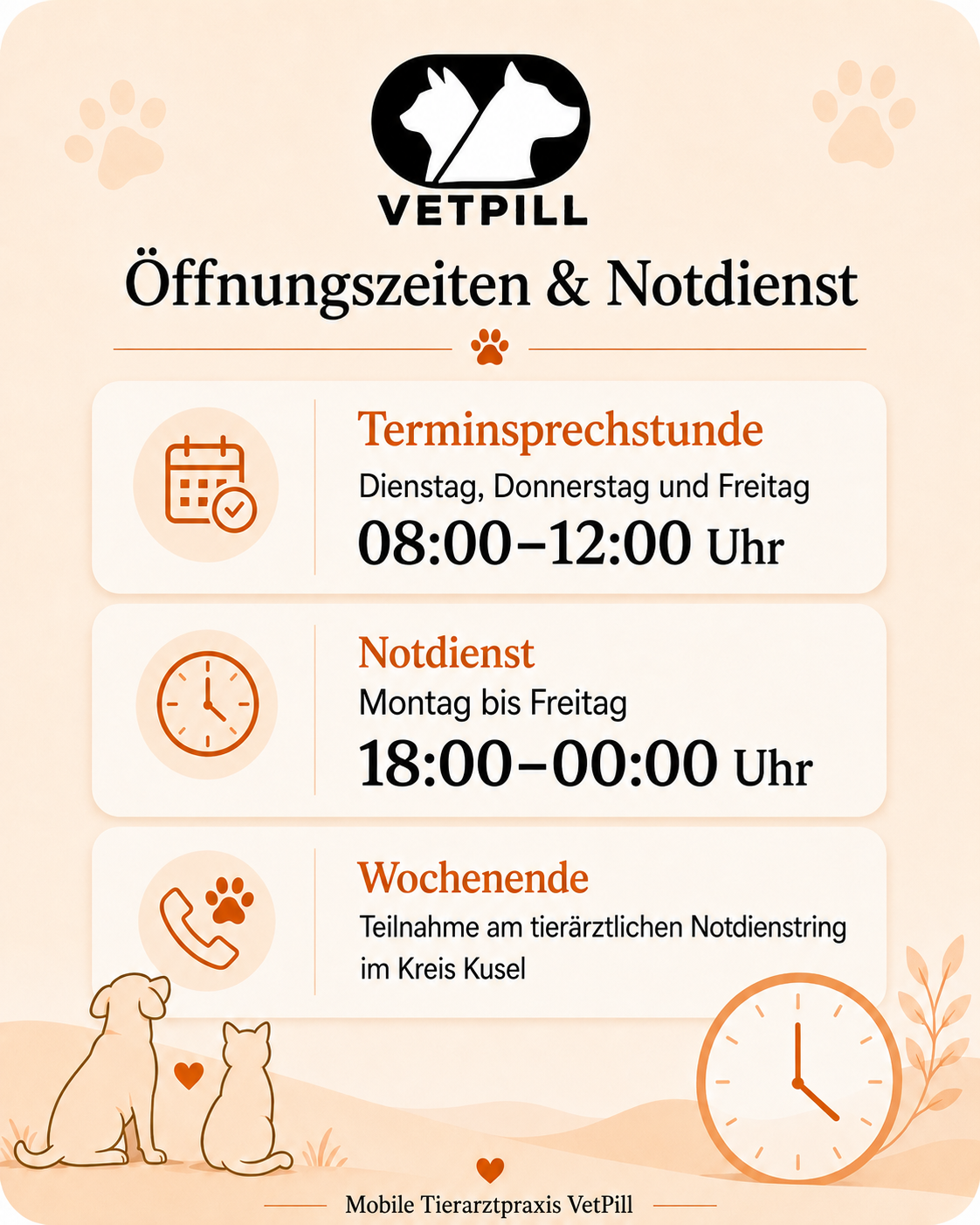 Öffnungszeiten der mobilen Tierarztpraxis VetPill: Terminsprechstunde Dienstag, Donnerstag und Freitag von 08:00 bis 12:00 Uhr, Notdienst Montag bis Freitag von 18:00 bis 00:00 Uhr sowie Teilnahme am tierärztlichen Notdienstring im Kreis Kusel
